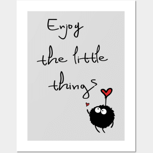 Enjoy the little things Posters and Art